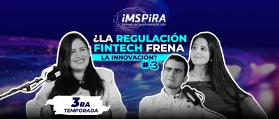 ¿La regulación Fintech frena la innovación?
