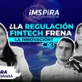 ¿La regulación Fintech frena la innovación?
